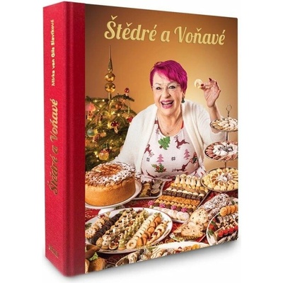 Štědré a Voňavé - Mirka van Gils Slavíková
