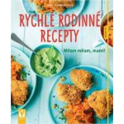 Rychlé rodinné recepty