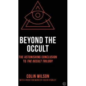 Beyond the Occult | COLIN WILSON (ISBN: 9781786783486)