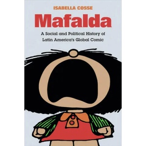 Mafalda | Isabella Cosse, Laura Perez Carrara (ISBN: 9781478006381)