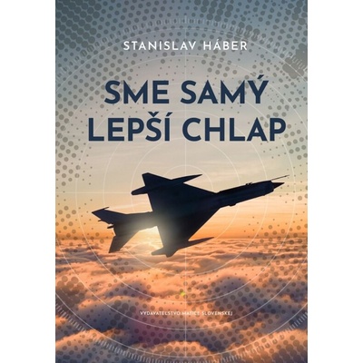 Sme samý lepší chlap - Háber Stanislav