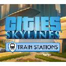 Cities: Skylines - Content Creator Pack: Train Stations