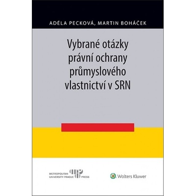 Vybrané otázky právní ochrany průmyslového vlastnictví v SRN
