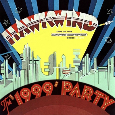 HAWKWIND - RSD - THE 1999 PARTY - LIVE AT THE CHICAGO AUDITORIUM 21ST MARCH, 1974 LP