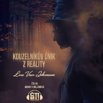 Kouzelníkův únik z reality - Lars Vasa Johansson (mp3 audiokniha)