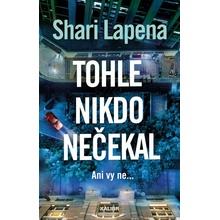 Tohle nikdo nečekal