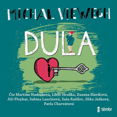 Dula - Michal Viewegh - čtou M. Hudečková, J. Ježková