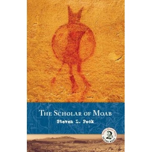 Scholar of Moab | Steven L Peck (ISBN: 9781937226022)