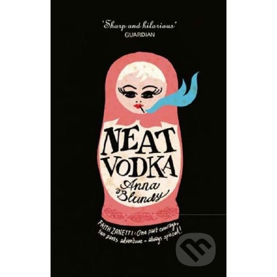 Neat Vodka - Anna Blundy