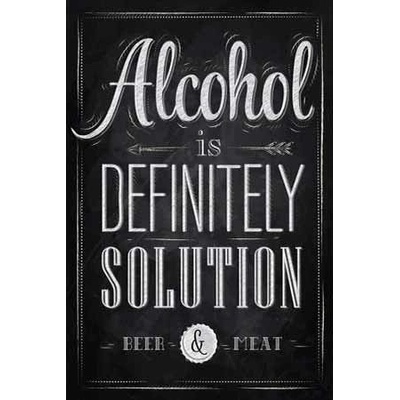 Ceduľa Alcohol is Definitely Solution 40 x 30 cm