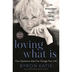 Loving What Is, Revised Edition | Stephen Mitchell (ISBN: 9780593234518)