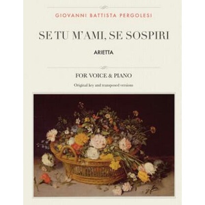 Se tu m'ami, se sospiri: Arietta, For High, Medium and Low Voices | Giovanni Battista Pergolesi (ISBN: 9781984315946)