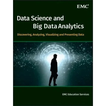 Data Science & Big Data Analytics - Discovering, A nalyzing, Visualizing and Presenting Data