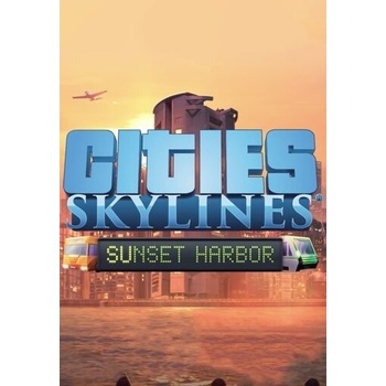 Cities: Skylines - Sunset Harbor