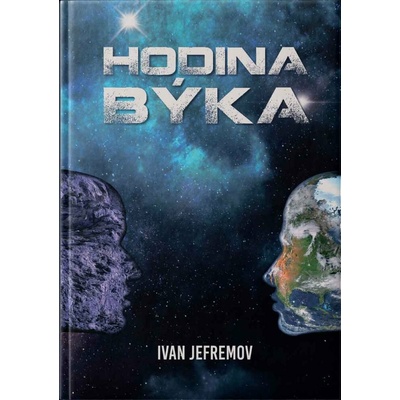 Hodina býka - Ivan Jefremov