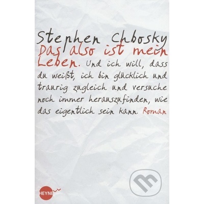 Stephen Chbosky: Das also ist mein Leben