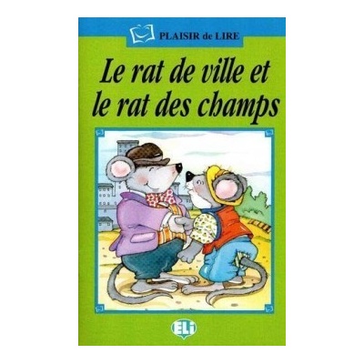 PLAISIR DE LIRE Serie Verde: LE RAT DES VILLES ET LE RAT DES CHAMPS avec CD AUDIO