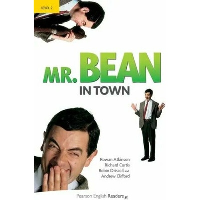 Mr Bean in Town with eBook and audio Level 2 - Richard Curtis, Atkinson Rowan, Robin Driscoll, Andrew Clifford