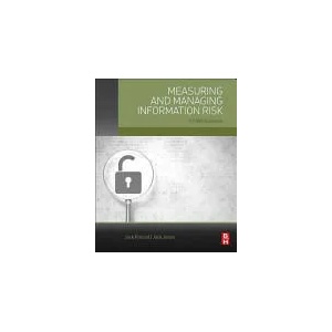 Measuring and Managing Information Risk | Jack Freund, Jack Jones (ISBN: 9780124202313)