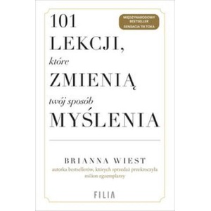 101 lekcji, które zmienią twój sposób myślenia | Wiest Brianna (2023)