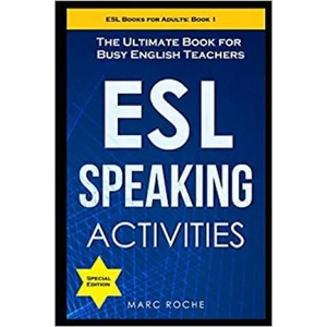 ESL Speaking Activities | Roche Marc Roche (2020)