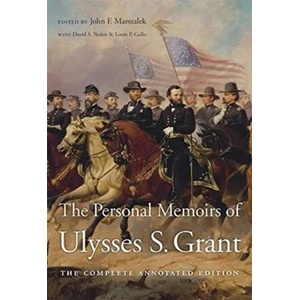 The Personal Memoirs of Ulysses S. Grant | Ulysses S. Grant, John F. Marszalek, David S. Nolen, Louie P. Gallo, Frank J. Williams (ISBN: 9780674237858)