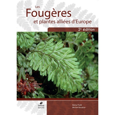 Les Fougères et plantes alliées d'Europe (2ème édition) | Boudrie, Prelli