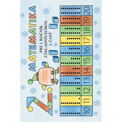 Matematika pre 1. ročník ZŠ učebnica – 2. časť - Brigita Lehoťanová