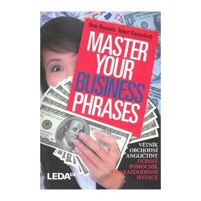 Master Your Business Phrases - René Bosewitz, Robert Kleinschroth