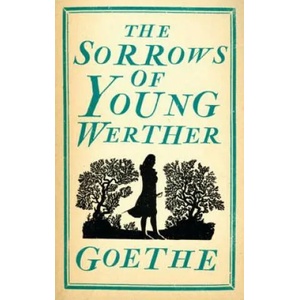 The Sorrows of Young Werther | Johan Wolfgang Goethe (2015)