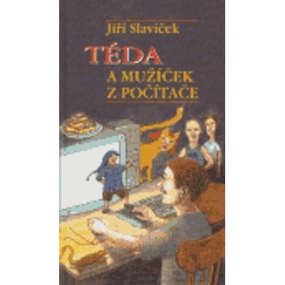 Téda a mužíček z počítače