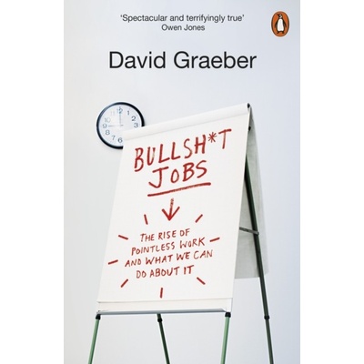 Bullshit Jobs - David Graeber