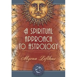 Spiritual Approach to Astrology | Myrna Lofthus (ISBN: 9781626540484)
