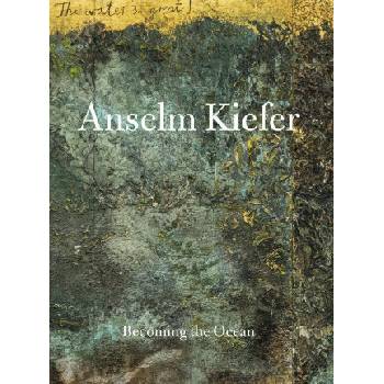 Anselm Kiefer - Anselm Kiefer, Min Jung Kim