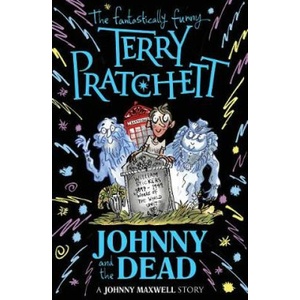 Johnny and the Dead | Terry Pratchett (ISBN: 9780552576772)