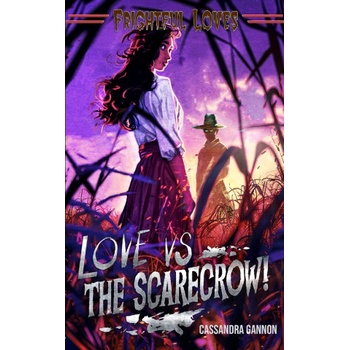 Independently published Love vs The Scarecrow! | Cassandra Gannon