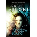 Shadow Bound - An Unbound Novel - Rachel Vincent