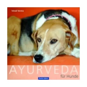 Ayurveda für den Hund | Vinod Verma (2012)