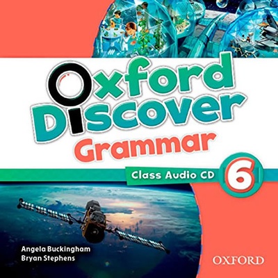 Oxford Discover 6 Grammar CD Koustaff L. Rivers S. Kampa K. Vilina C. Bourke K. Kimmel C.