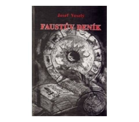 Faustův deník - Josef Veselý