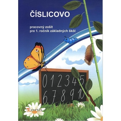 Číslicovo Pracovný zošit pre 1. roč. ZŠ Hirková Alžbeta