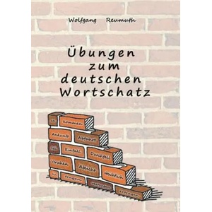 Übungen zum deutschen Wortschatz | Wolfgang Reumuth (ISBN: 9783748249368)