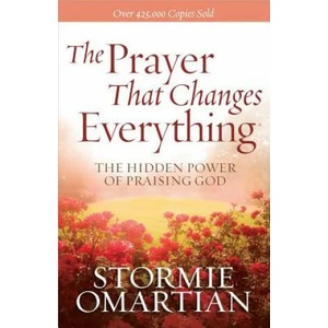 Prayer That Changes Everything | Stormie Omartian (2012)