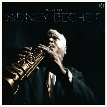 Bechet, Sidney - Unique Sidney Bechet CD