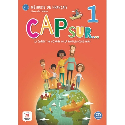 Cap Sur 1 (A1.1) – Livre de l´éleve + CD