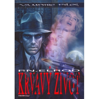 Krvavý život - P.N. Elrod