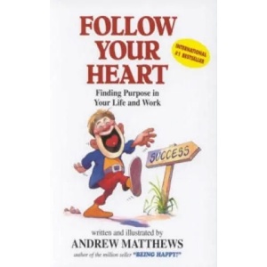Follow Your Heart | Andrew Matthews (1997)