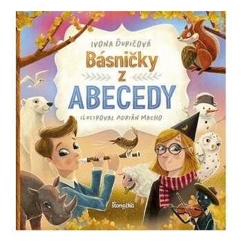 Básničky z abecedy - Ivona Ďuričová