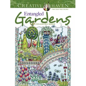 Creative Haven Entangled Gardens Coloring Book (ISBN: 9780486845463)