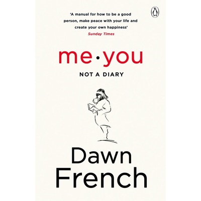 Me. You. A Diary - Dawn French